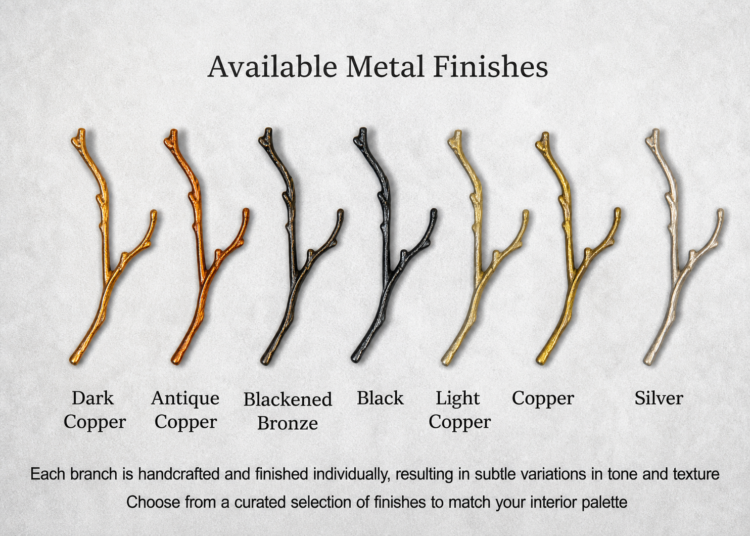 Available metal finishes for branch chandelier